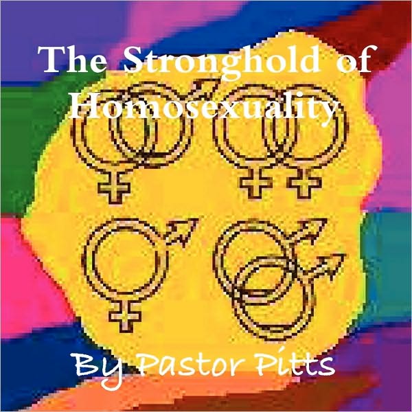 The Stronghold Of Homosexuality