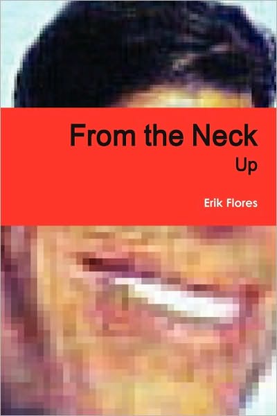 From The Neck Up