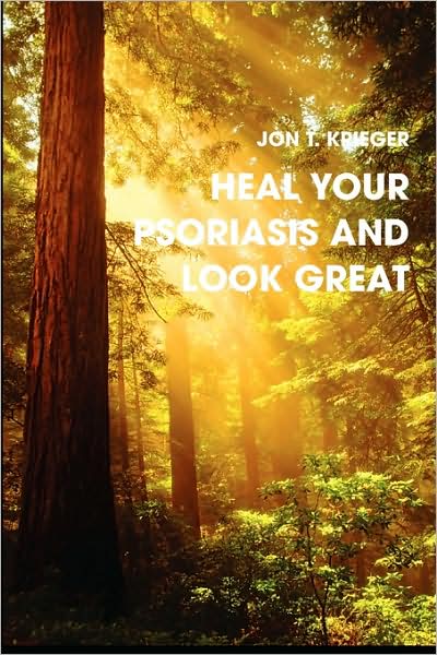 Heal Your Psoriasis And Look Great