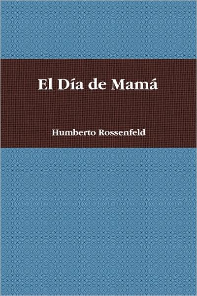 El Dia De Mama