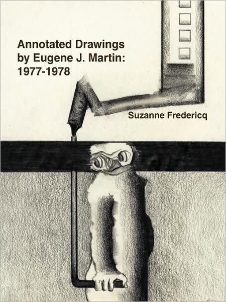 Annotated Drawings By Eugene J. Martin