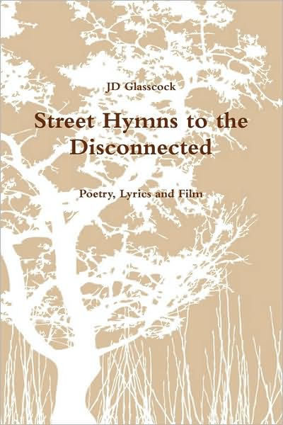 Street Hymns To The Disconnected