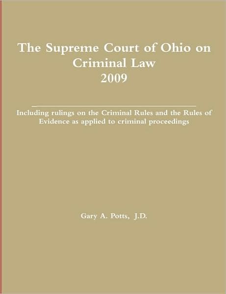 The Supreme Court Of Ohio On Criminal Law 2009