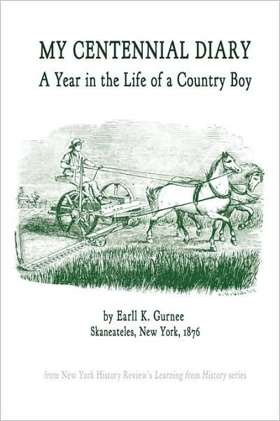 My Centennial Diary - A Year In The Life Of A Country Boy