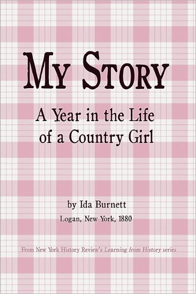My Story - A Year In The Life Of A Country Girl