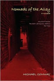 Nomads Of The Alley A Novella & Two Short Stories