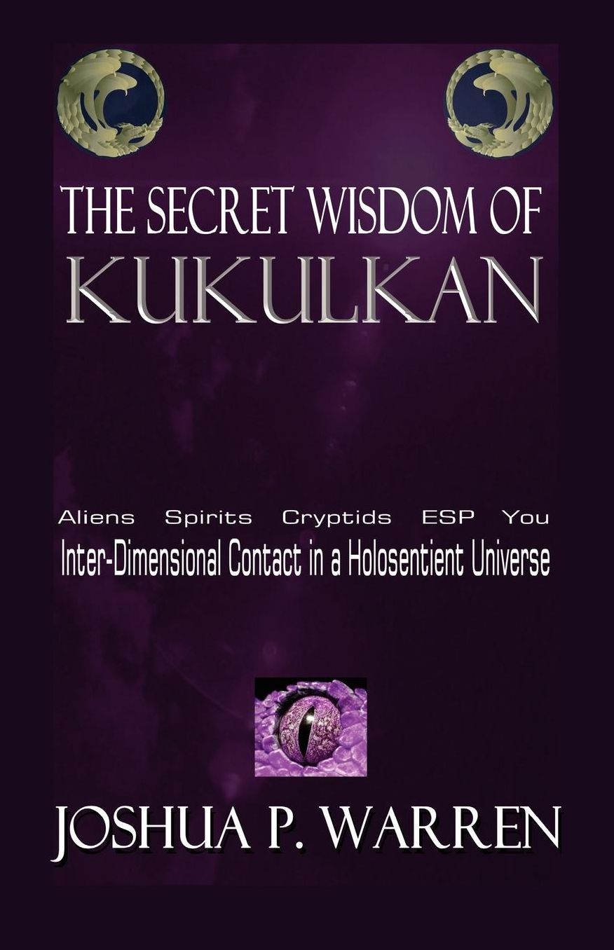 The Secret Wisdom Of Kukulkan