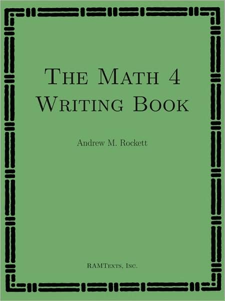 The Math 4 Writing Book