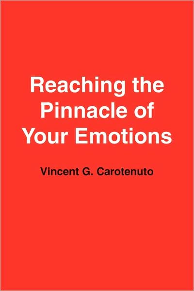 Reaching The Pinnacle Of Your Emotions