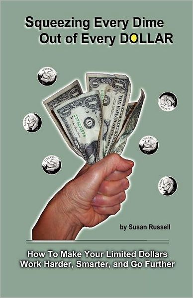 Squeezing Every Dime Out Of Every Dollar