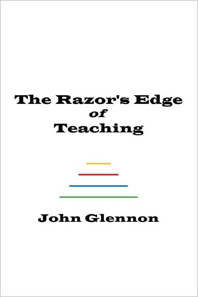 The Razor's Edge Of Teaching