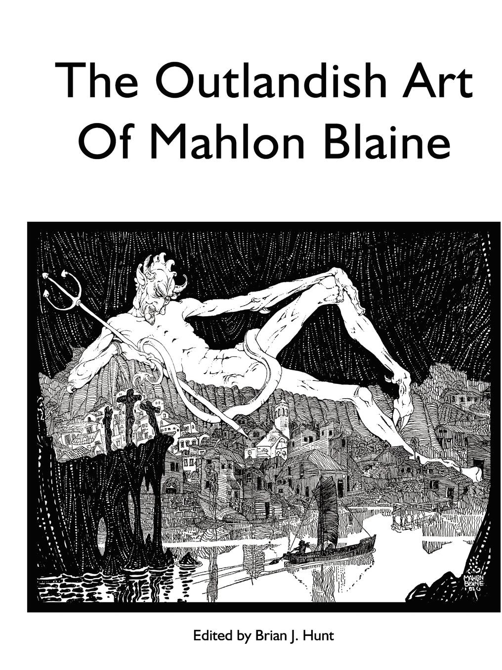 The Outlandish Art Of Mahlon Blaine