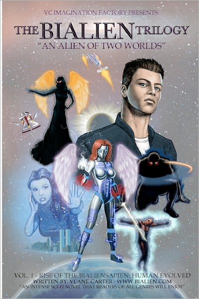 The Bialien Trilogy: Rise of the Bialiensapien: Human Evolved