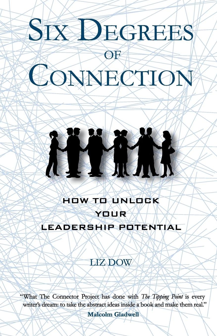 Six Degrees of Connection: How to Unlock Your Leadership Potential