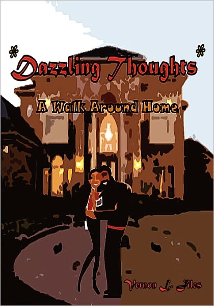 Dazzling Thoughts A Walk Around Home