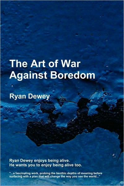 The Art of War Against Boredom