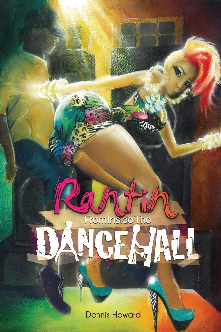 Rantin from Inside the Dancehall
