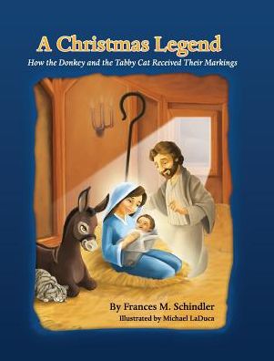 A Christmas Legend: How the Donkey and the Tabby Cat Received Their Markings