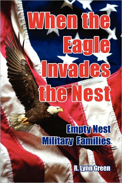When The Eagle Invades The Nest- Empty Nest Military Families