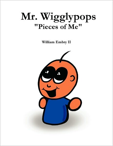 Mr. Wigglypops "Pieces of Me"