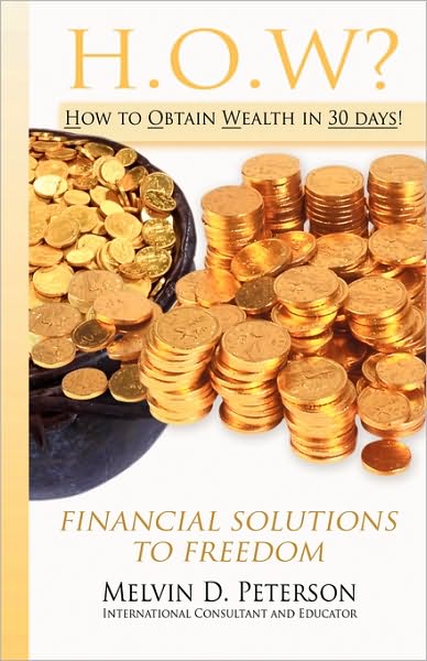 How? How To Obtain Wealth In 30 Days!