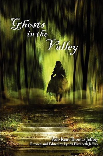 Ghosts In The Valley