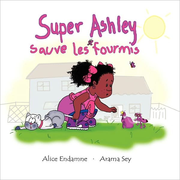 Super Ashley Sauve Les Fourmis