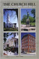 The Church Hill Old & Historic Districts: Church Hill: The St. John's Church Historic District, 1991 and the City's Old and Historic Districts