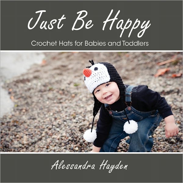 Just Be Happy - Crochet Hats For Babies And Toddlers