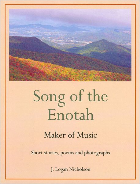 Song of the Enotah: Maker of Music