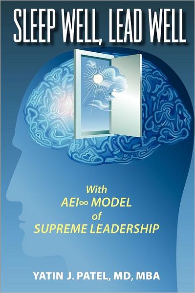 Sleep Well, Lead Well: With AEI Model of Supreme Leadership