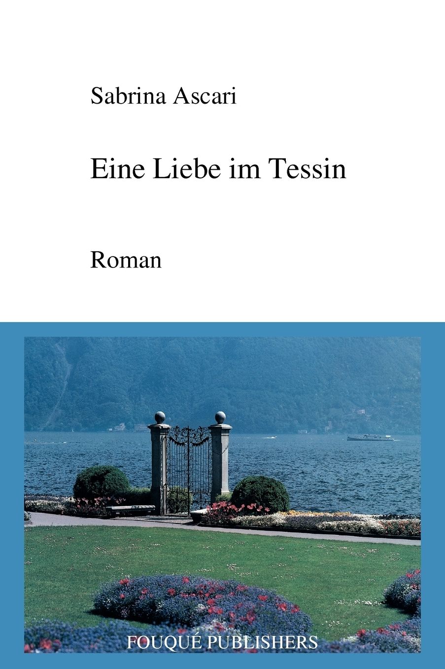 Eine Liebe Im Tessin