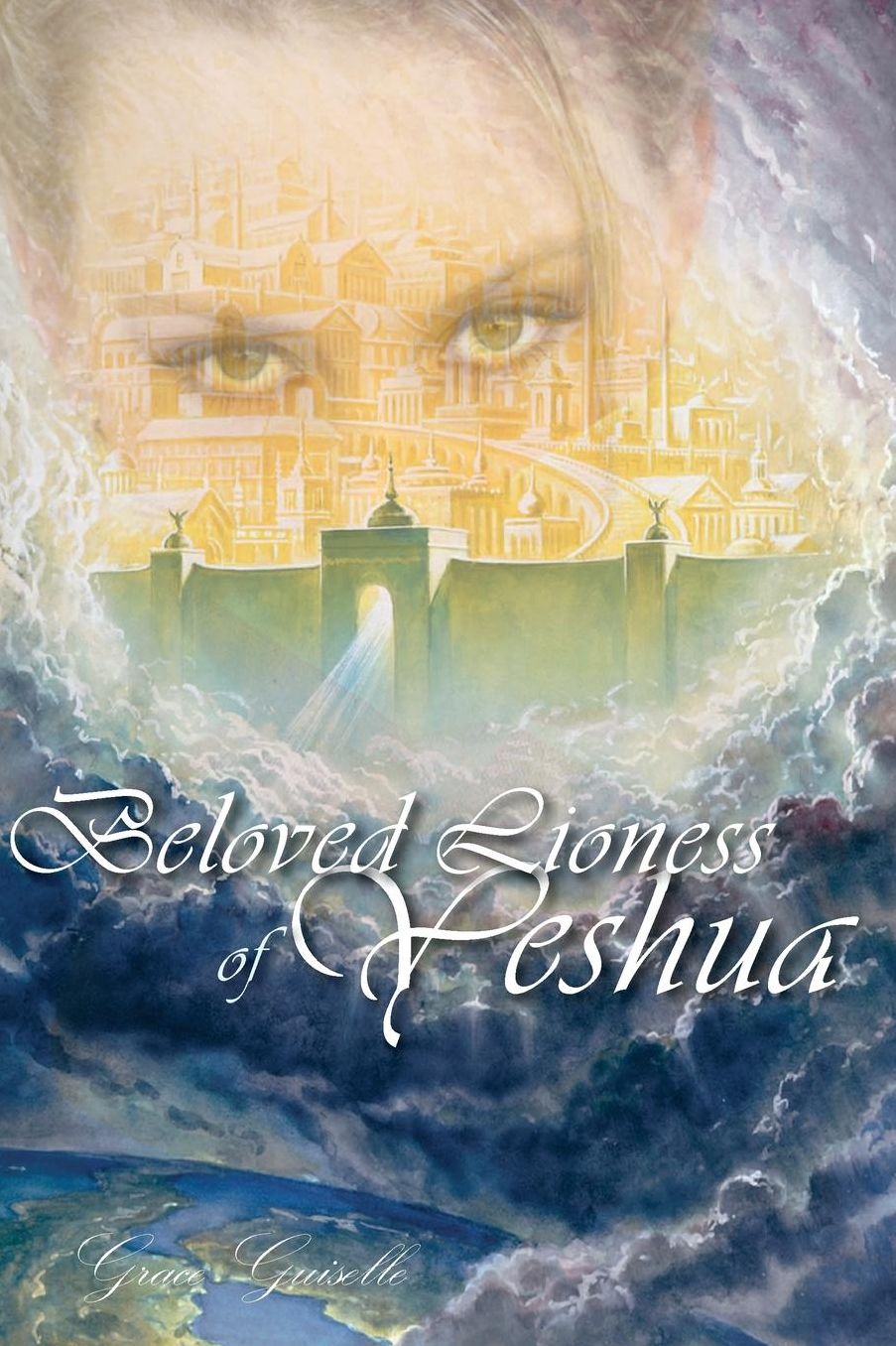 Beloved Lioness of Yeshua: The Warrior Bride