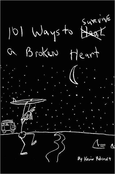 101 Ways To Survive A Broken Heart