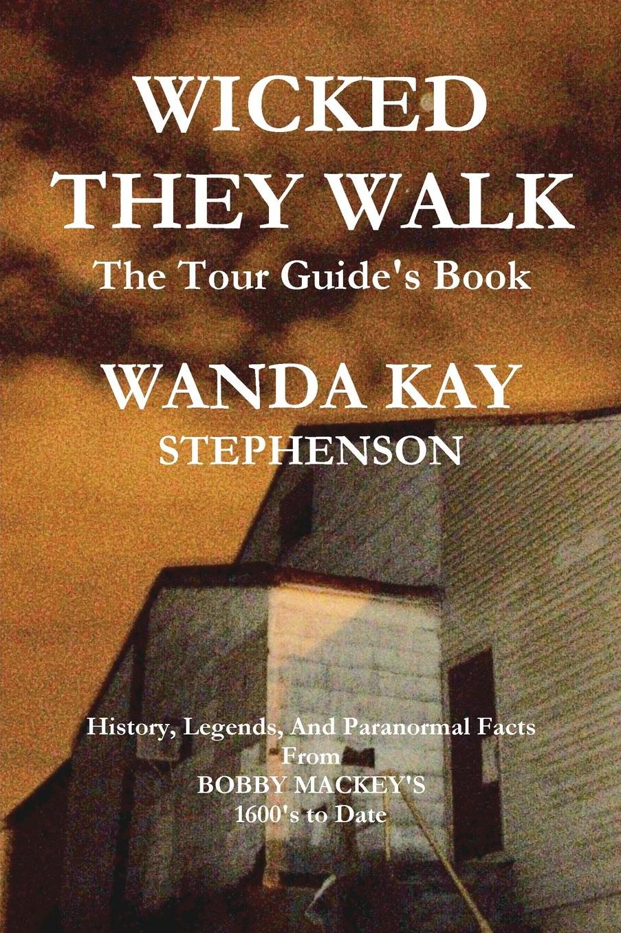 Wicked They Walk the Tour Guide's Book