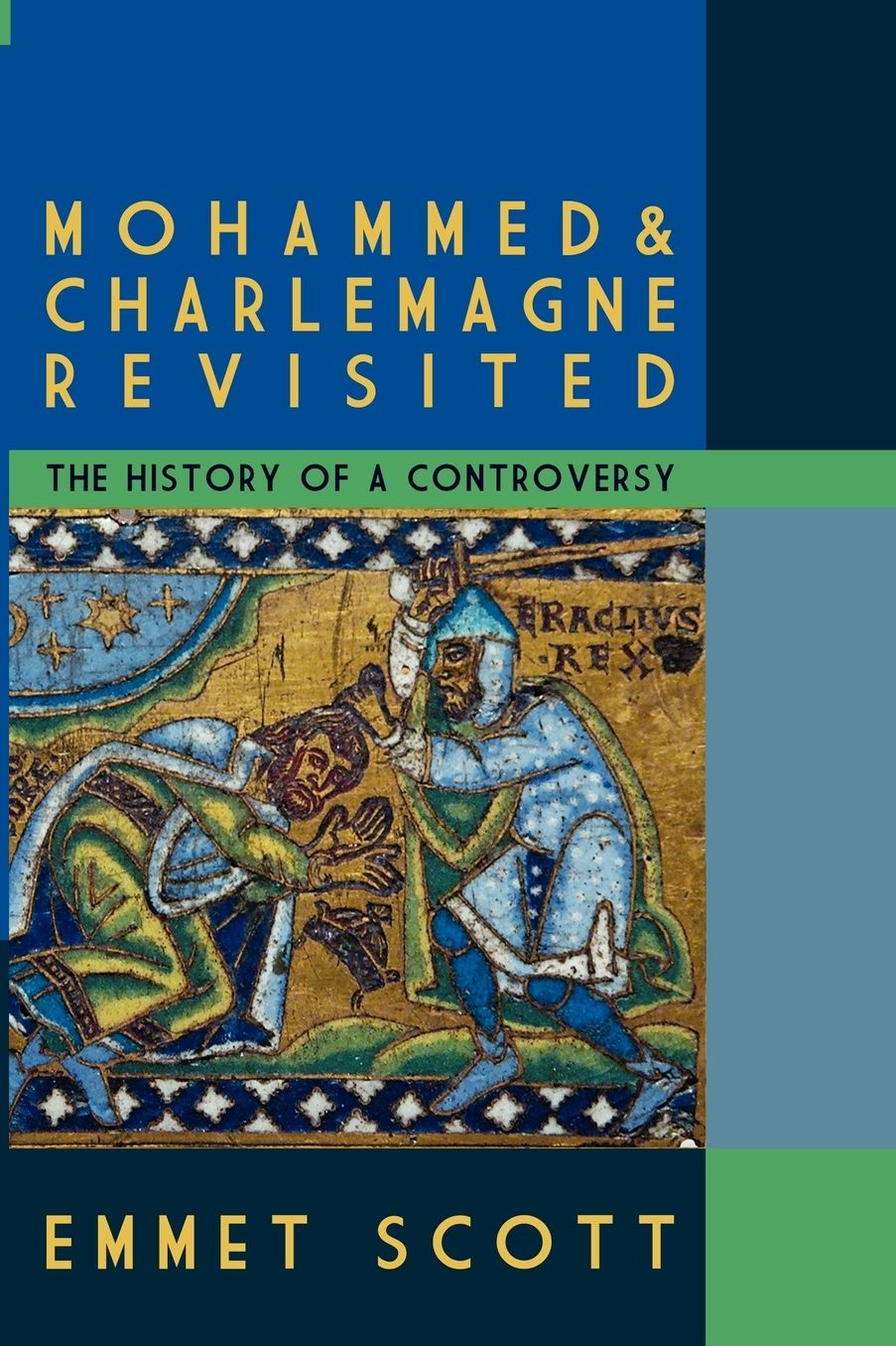 Mohammed and Charlemagne Revisited: The History of a Controversy