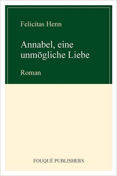 Annabel, Eine Unm Gliche Liebe