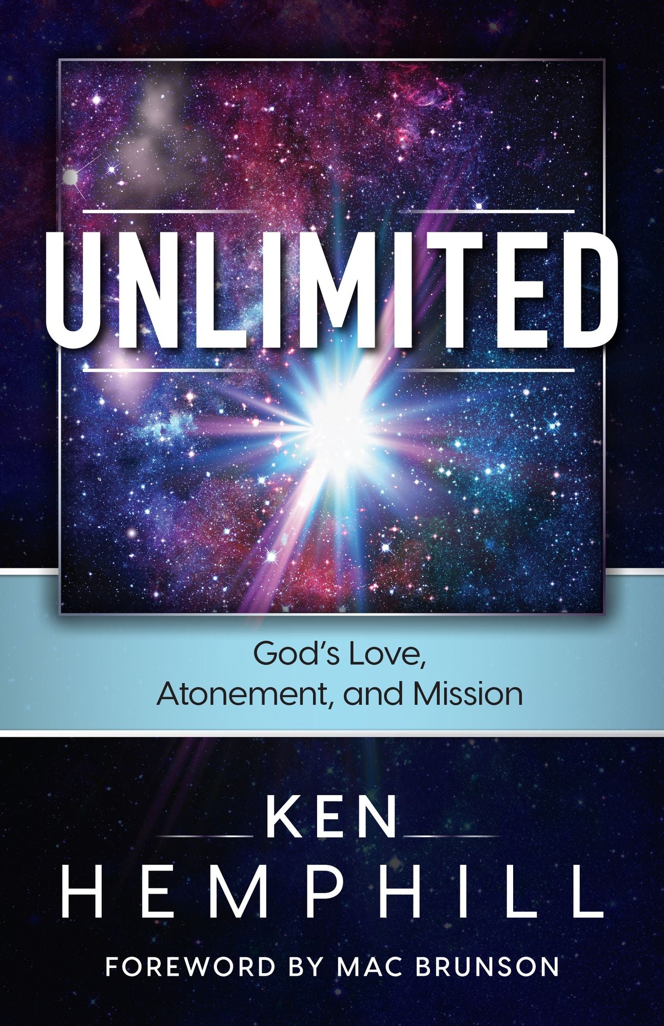 Unlimited: God?s Love, Atonement, and Mission