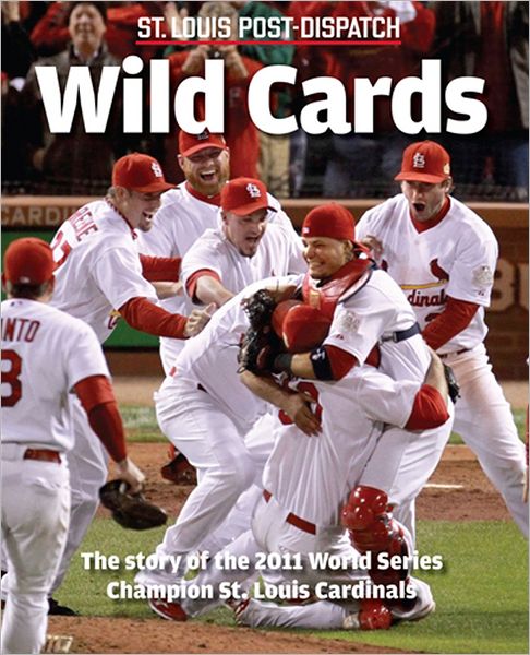 Wild Cards: 2011 World Series Champion St. Louis Cardinals