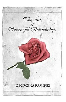 The Art of Successful Relationships