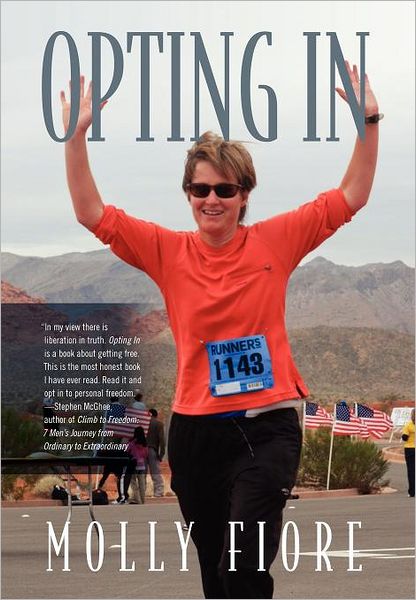Opting In: An inspirational self-help story for women who are misunderstood, isolated or living in fear to find empowerment, courage, confidence and self love