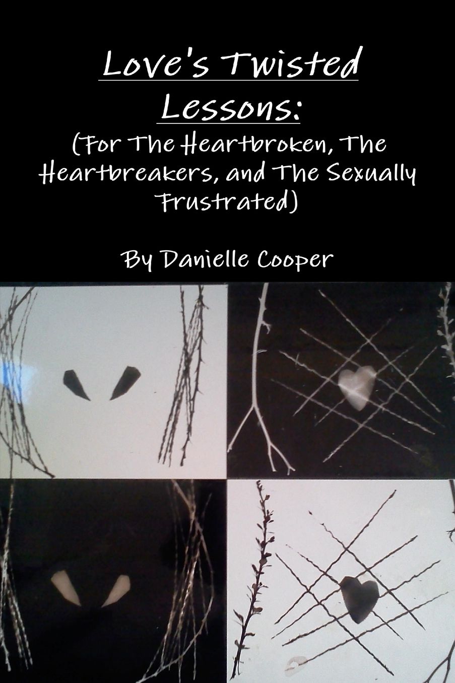 Love's Twisted Lessons