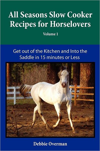 All Seasons Slow Cooker Recipes For Horselovers