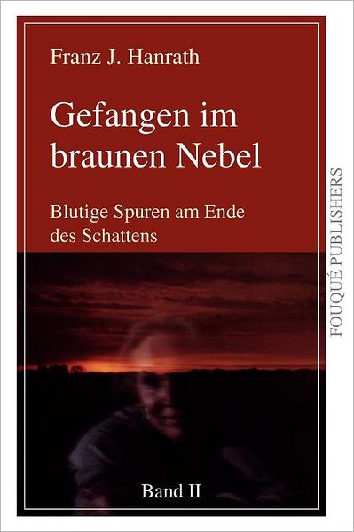 Gefangen Im Braunen Nebel: Band II
