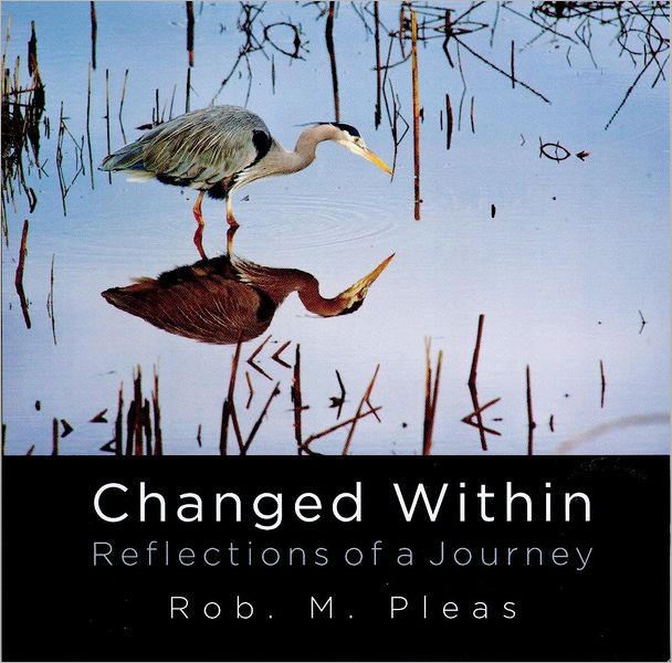 Changed Within: Reflections of a Journey