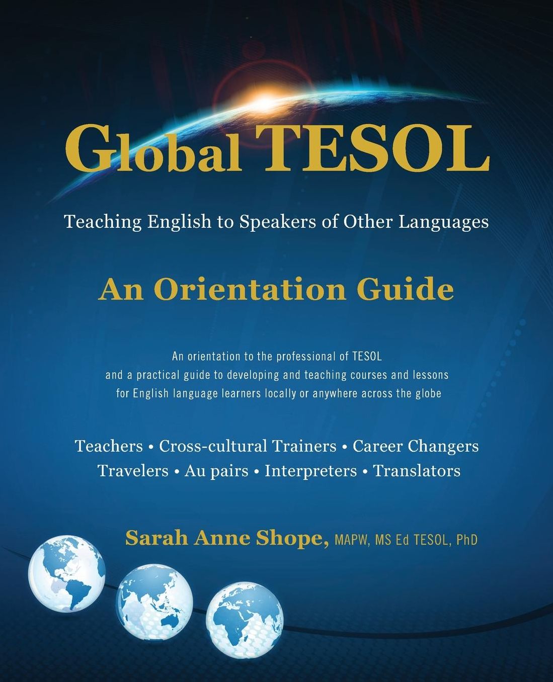 Global Tesol: Teaching English to Speakers of Other Languages