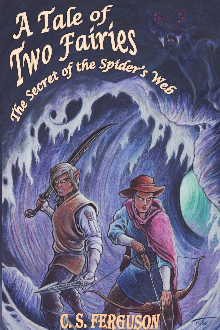 A Tale of Two Fairies: The Secret of the Spider's Web