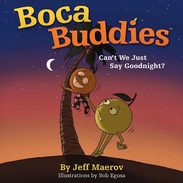 Boca Buddies. Can't We Just Say Goodnight?