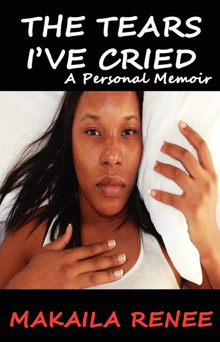 The Tears I've Cried: A Personal Memoir