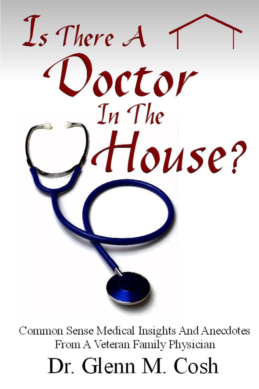 Is There a Doctor in the House